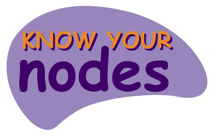 Know your nodes