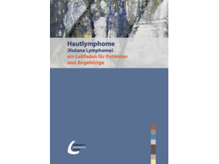 Hautlymphome - ein Leitfaden für Patienten und Angehörige  (in Deutsch, Französisch und Italienisch erhältlich)