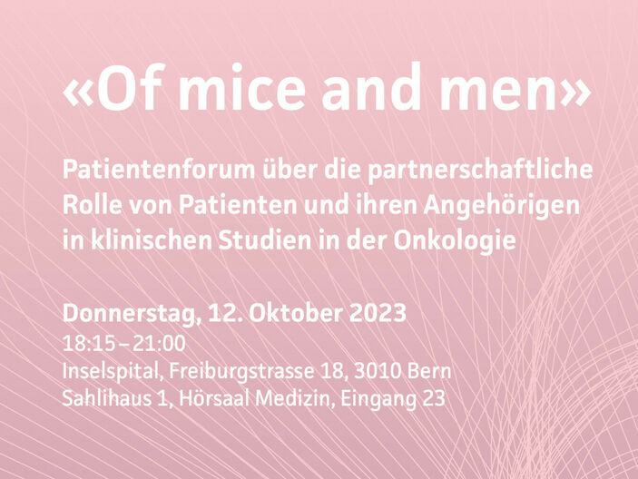 «Of mice and men» – Patientenforum
